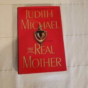 The Real Mother a Novel